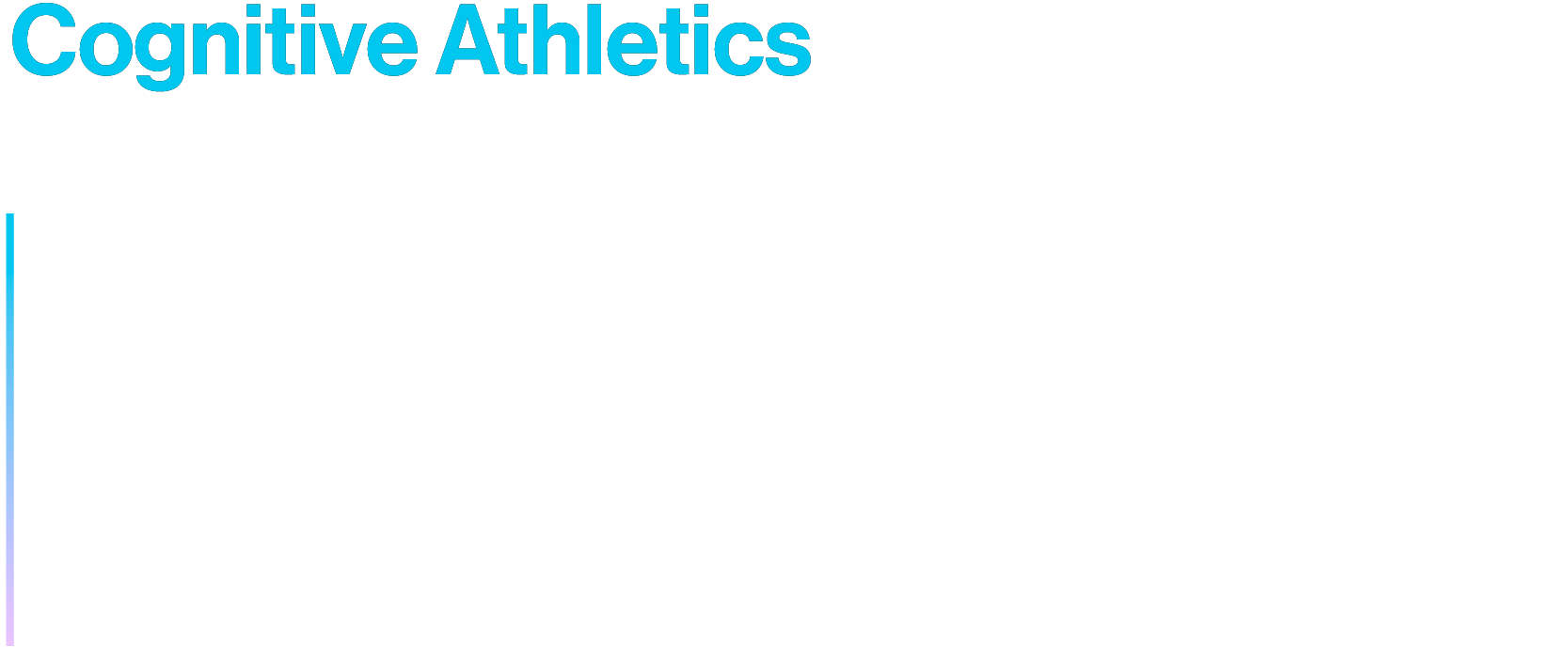 Cognitive Athletics
Case study and branding created as a Graphic Design Intern for Studio Wisdom. Collaborated on the design and flow of the study and development of mockups to showcase the work.